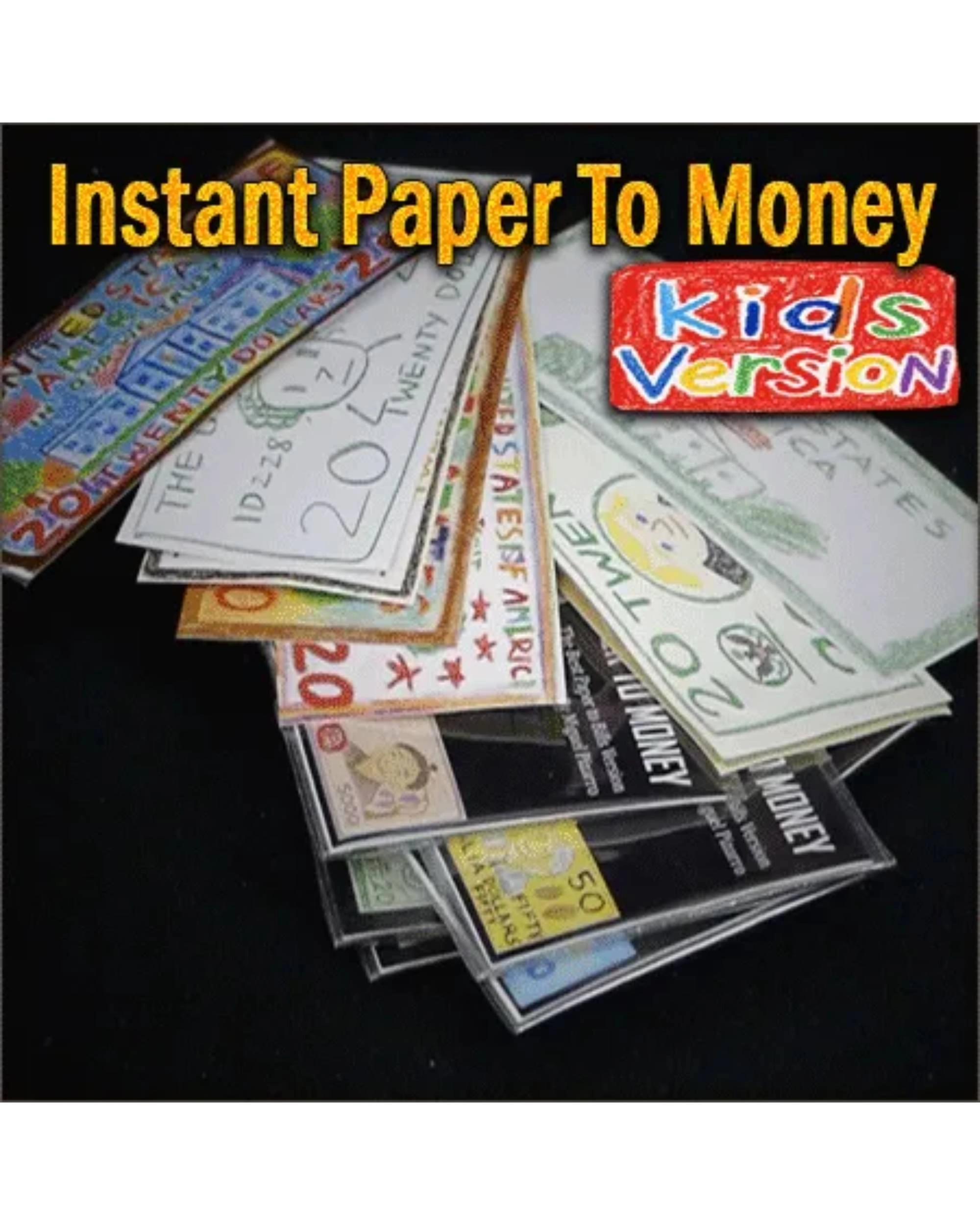 Instant Paper to Money Kid Version (Dollar) by Miguel Pizarro and Crazy Jokers